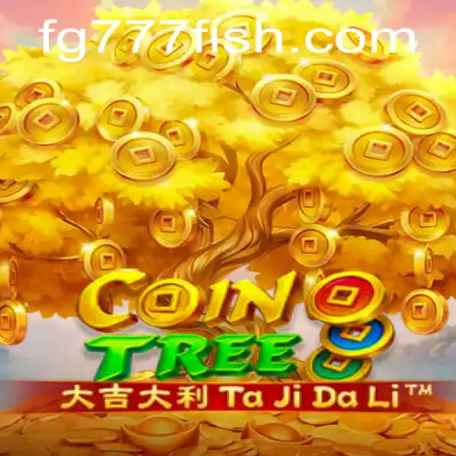 Discover the World of CoinTree: The Ultimate Thrill with FG777